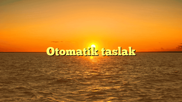 Otomatik taslak